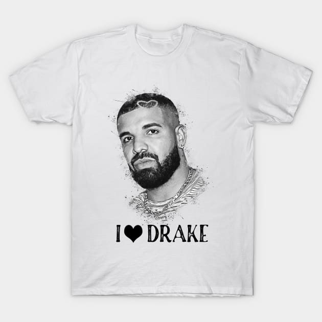 I Love Drake T-Shirt by Yopi